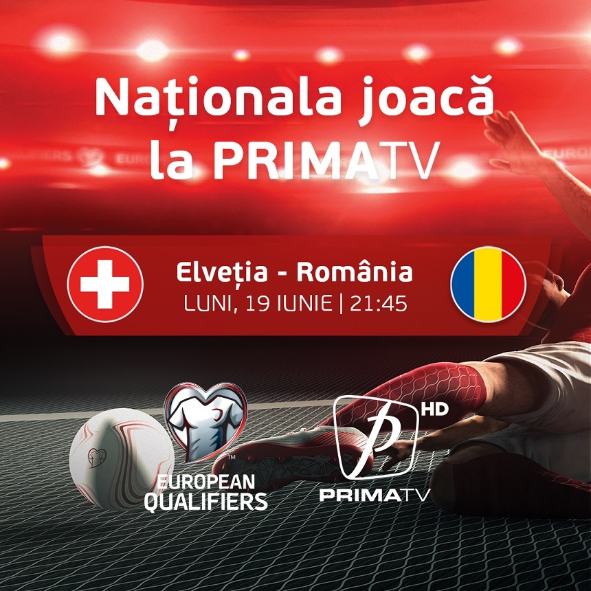 Partida Elveţia - România va fi difuzată pe 19 iunie, de la ora 21.45, la Prima TV. Trei zile de programe speciale la Prima News, Prima TV şi Prima Sport