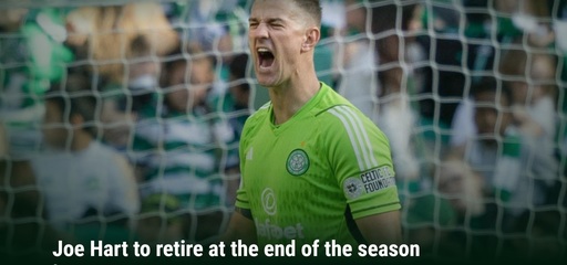 Internaţionalul englez Joe Hart se va retrage la finalul sezonului - VIDEO