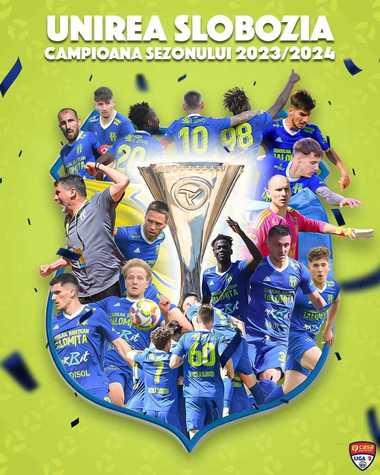 Unirea Slobozia este matematic campioană în Liga 2