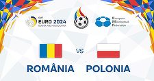 EMF Euro 2024: România a învins Polonia, scor 5-2, şi este calificată în faza următoare