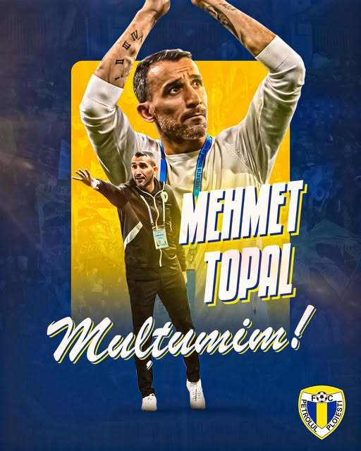 Superliga: Petrolul Ploieşti anunţă plecarea antrenorului Mehmet Topal