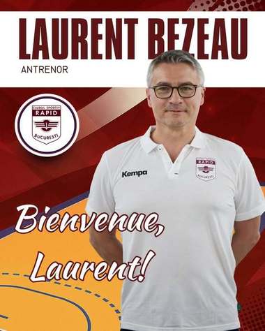Laurent Bezeau va fi noul antrenor principal al echipei feminine de handbal CS Rapid Bucureşti