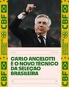 Carlo Ancelotti va fi noul selecţioner al Braziliei, anunţă federaţia braziliană