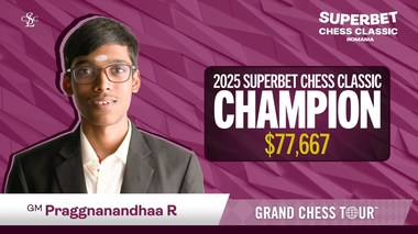 Şah: Praggnanandhaa Rameshbabu a câştigat Superbet Chess Classic România 2025
