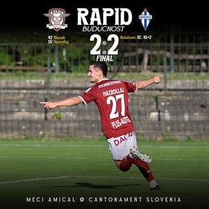 Fotbal: Rapid Bucureşti – Buducnost 2-2 în primul amical al verii pentru giuleşteni