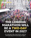 Pentru prima oară în istoria sa, Maratonul de la Londra se va desfăşura pe parcursul a două zile