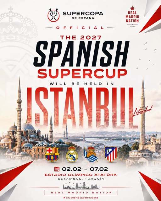Fotbal: Supercupa Spaniei 2027 va avea loc la Istanbul