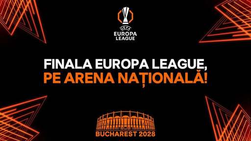 Finala Ligii Europa vine la Bucureşti! Arena Naţională va găzdui ultimul act al competiţiei, în 2028 - VIDEO
