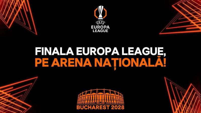 Finala Ligii Europa vine la Bucureşti! Arena Naţională va găzdui ultimul act al competiţiei, în 2028