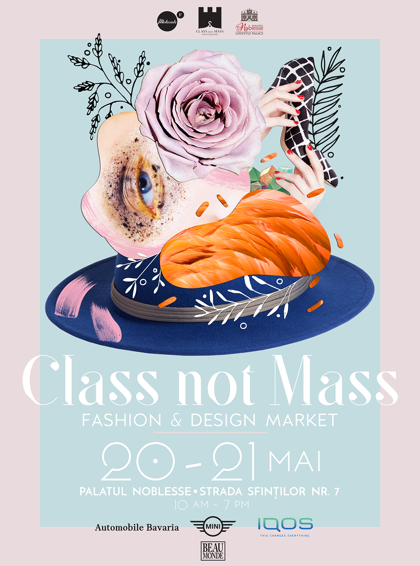 COMUNICAT DE PRESĂ: We live different wired into fashion and we never eat alone. 
CLASS NOT MASS. 20 – 21 MAI