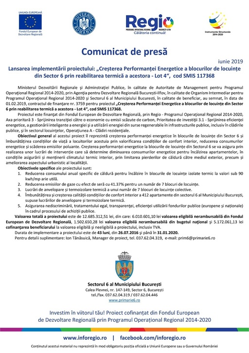 COMUNICAT DE PRESĂ: Lansarea implementării proiectului: „Creşterea Performanţei Energetice a blocurilor de locuinţe din Sector 6 prin reabilitarea termică a acestora - Lot 4“,  cod SMIS 117368