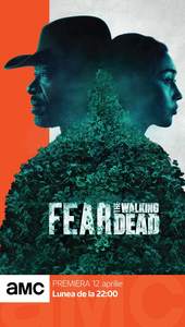 COMUNICAT DE PRESĂ: În aprilie AMC difuzează noi episoade din super serialul ”Fear the Walking Dead”