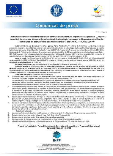 Creşterea capacităţii de cercetare din domeniul seismologiei şi seismologiei inginereşti la Observatoarele si Staţiile Seismologice din cadrul Reţelei Seismice Naţionale “, cod SMIS 127463 „CRESCENTO”