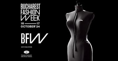 COMUNICAT DE PRESĂ: Camera Nazionale della Moda Italiana devine unul dintre partenerii institutionali de la Bucharest Fashion Week