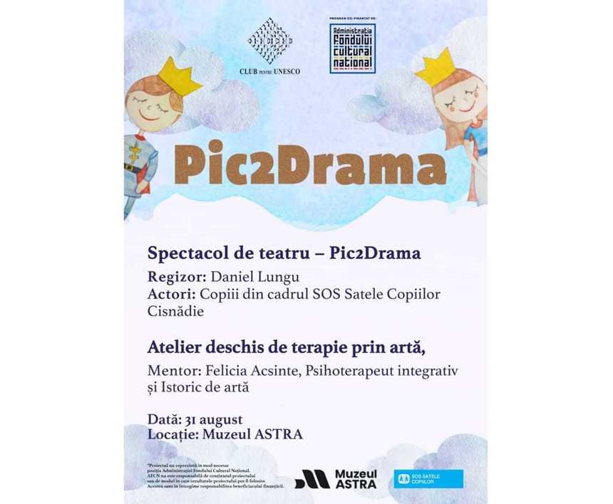 Asociaţia Alumnus Club organizează un atelier de terapie prin artă, alături de spectacolul şi expoziţia copiilor participanţi în cadrul proiectului Pic2Drama