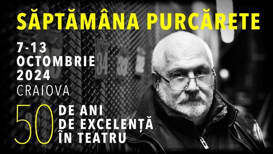 Săptămâna Purcărete la Craiova: 50 de ani de excelenţă în teatru, pe toate meridianele lumii
