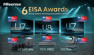 Hisense cucereşte scena internaţională cu şase premii EISA pentru inovaţie şi performanţă în imagine şi sunet