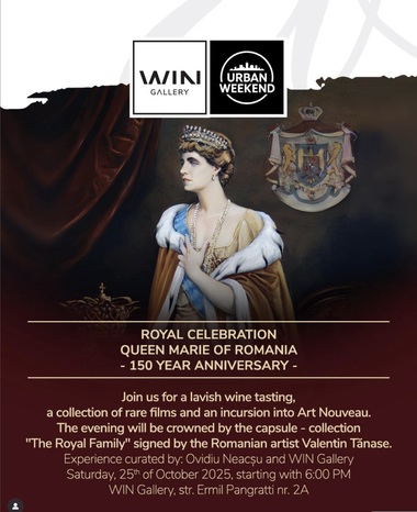 Un toast închinat artelor, organizat de WIN Gallery si Urban Weekend, cu ocazia aniversării a 150 de ani de la naşterea Reginei Maria a României