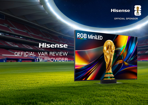 Hisense RGB MiniLED susţine tehnologia VAR la Cupa Mondială FIFA 2026
