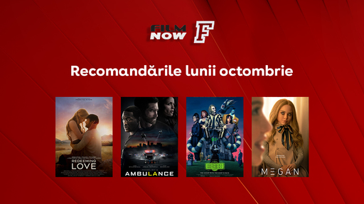 La Film Now, peliculele din octombrie sfidează orice scenariu previzibil