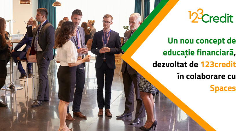 Un nou concept de educaţie financiară, dezvoltat de 123credit în colaborare cu Spaces
