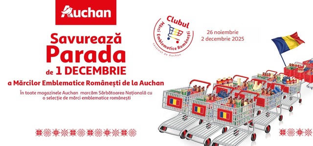 Auchan sărbătoreşte 1 decembrie cu parada Mărcilor Emblematice Româneşti cu tradiţie 