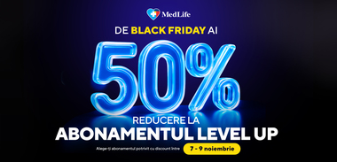 De Black Friday, între 7-9 noiembrie, la MedLife ai până la 50% reducere la abonamentele individuale de sănătate