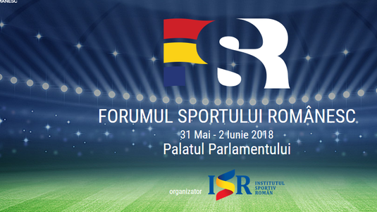 Institutul Sportiv Român prezintă Forumul Sportului Românesc, un eveniment unic ce nu trebuie ratat de iubitorii sportului