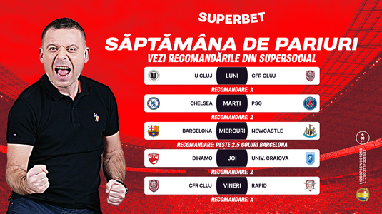 Săptămâna de pariuri începe în forţă! Verifică recomandările din SuperSocial
