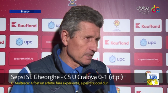 Reacţii după Sepsi OSK Sfântu Gheorghe - CS U Craiova 0-1. Mulţescu acuză: "Ne-au lovit de ne-au rupt! E inimaginabil"