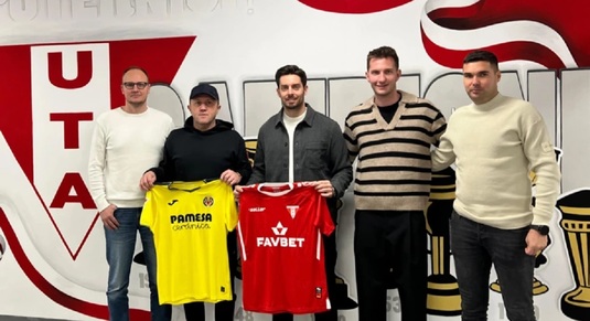 UTA a bătut palma cu Villarreal! "Suntem încântaţi să începem această cooperare"