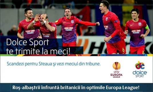 Avem bilete la Steaua - Chelsea. Intră în aplicaţia Dolce Sport şi poţi vedea partida de pe stadion