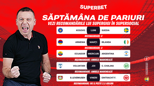 Săptămâna de pariuri începe cu SuperGigi şi recomandările din SuperSocial