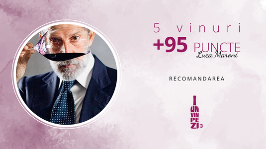 5 Vinuri cotate cu +95 puncte Luca Maroni, unul dintre cei mai apreciaţi critici de vin din Italia. Vezi recomandările unvinpezi.ro