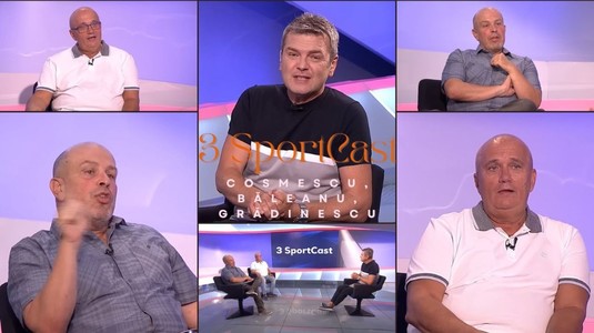 Spectacol total la "3 SportCast". Băleanu, Cosmescu şi Grădinescu au dat note evenimentelor momentului. Cine sunt premianţii şi cine e corigent la sport