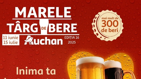 Auchan dă startul celei mai mari ediţii a Târgului de Bere: peste 300 de sortimente din 25 de ţări şi numeroase surprize pentru clienţi 