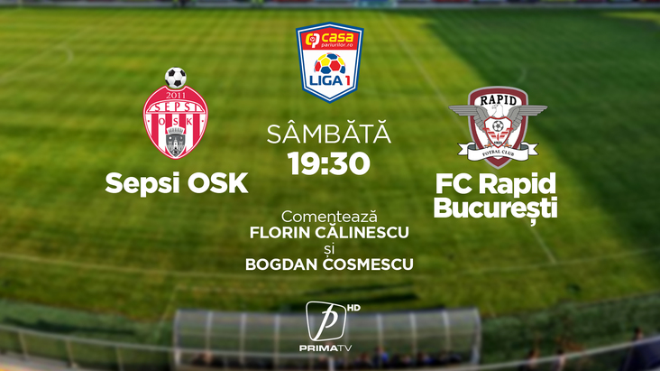 Meciul Sepsi – Rapid Bucureşti se vede pe PrimaTV, sâmbătă, de la 19:30, în comentariul lui Florin Călinescu şi Bogdan Cosmescu!