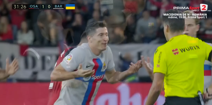 VIDEO | Meci de coşmar pentru Lewandowski. Polonezul, eliminat în minutul 31 cu Osasuna