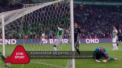 VIDEO | SPECTACOL LA KONYASPOR-BEŞIKTAŞ. S-AU DAT 4 GOLURI, IAR UN JUCĂTOR A FOST ELIMINAT