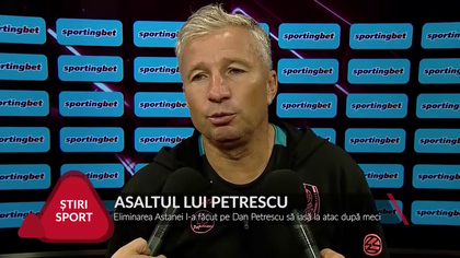 VIDEO | PETRESCU, NELINIŞTIT ŞI DUPĂ CE A ELIMINAT ASTANA: ”NU ACCEPT CATERINCA”