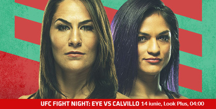 UFC Fight Night: Eye vs. Calvillo e în direct pe Look Plus, duminică de la 04:00. Programul complet 