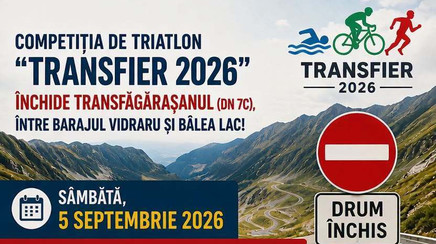 Transfăgăraşanul se închide sâmbătă, pentru desfăşurarea unei competiţii de triatlon. Circulaţia rutieră, oprită timp de 11 ore 