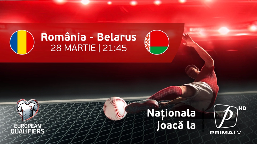 Naţionala joacă la Prima TV şi PrimaPlay.ro! Tricolorii încep lupa pentru Campionatul European de fotbal! România - Belarus, pe 28 martie, de la 21:45