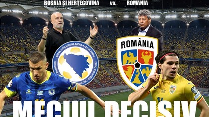 Bosnia – România, LIVE VIDEO la Prima TV şi PrimaPlay.ro! Emisiuni speciale în ziua meciului din preliminariile Cupei Mondiale 2026
