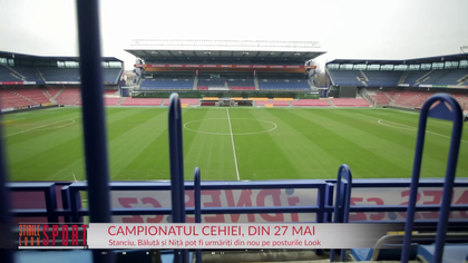 VIDEO | Campionatul Cehiei revine şi e LIVE pe posturile LOOK! Când joacă Stanciu, Niţă sau Băluţă