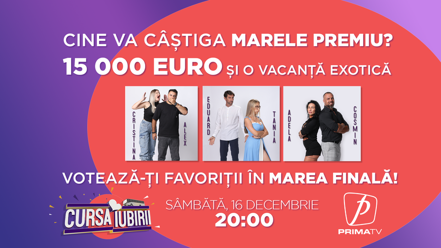 Cursa Iubirii ajunge la final cu 3 cupluri care luptă pentru premiul cel mare, 15.000 de euro şi o vacanţă exotică