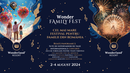 Wonder Family Fest: o aventură pentru întreaga familie, în 2-4 august, la Cluj!