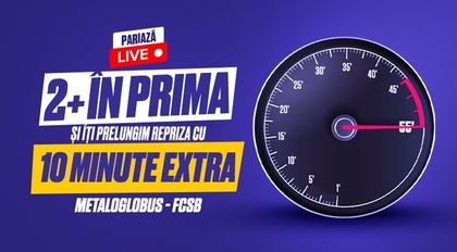 Metaloglobus - FCSB: Prima repriză are 55 de minute, cu un pariu live, pe Mozzart Bet