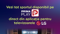 Superliga României, în meniul televizorului tău LG