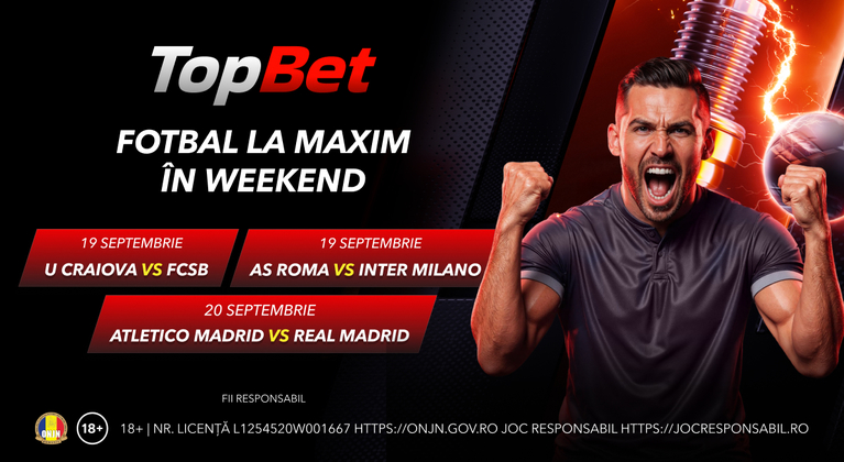 3 meciuri de top în weekendul 19-20 septembrie - program şi cote la pariuri